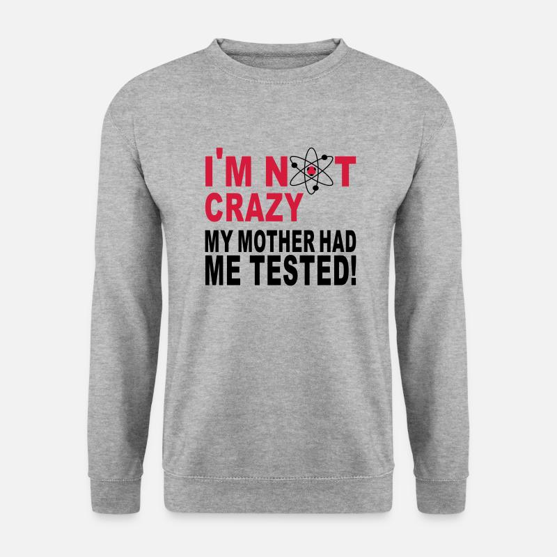 im not crazy - Unisex Pullover - Weißgrau meliert