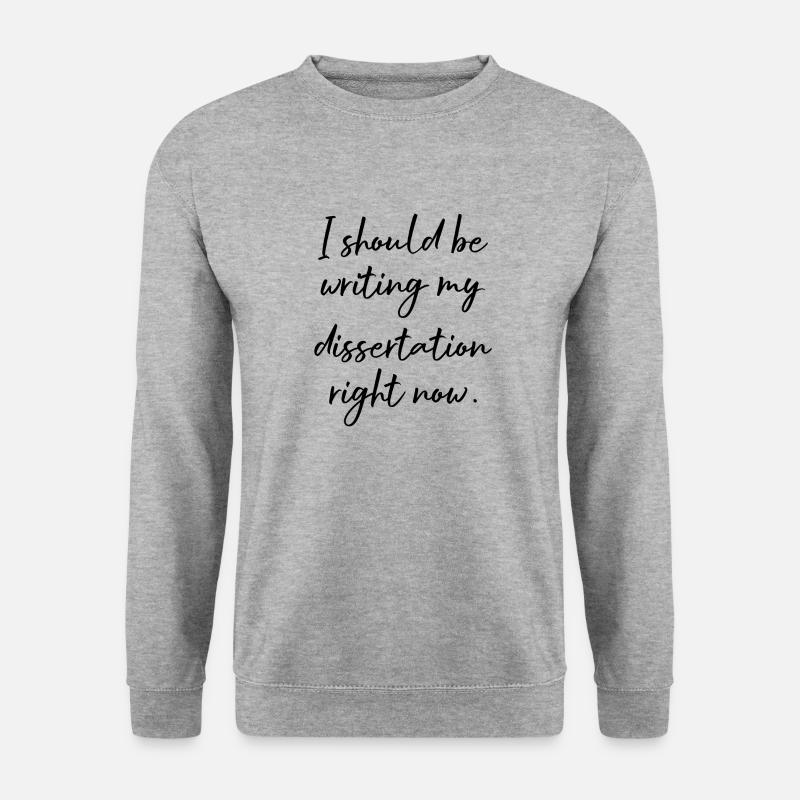 I should be writing my Dissertation right now - Unisex Pullover - Weißgrau meliert