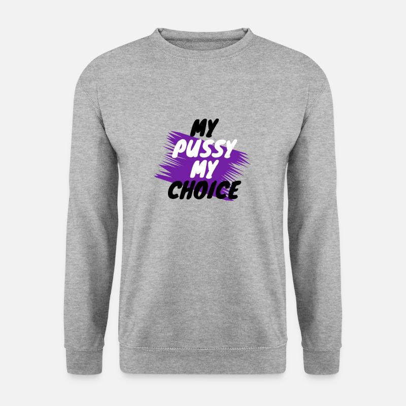 feminism - my choice - Unisex Pullover - Weißgrau meliert