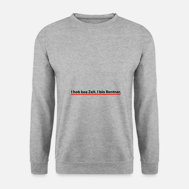 I hob koa Zeit I bin Rentner Gercollector Tuning - Unisex Pullover - Weißgrau meliert