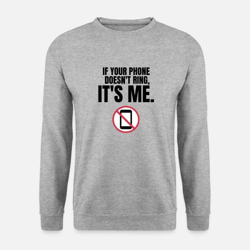 Autism Memes If Your Phone Doesn't Ring, It's Me - Unisex Sweatshirt - salt & pepper