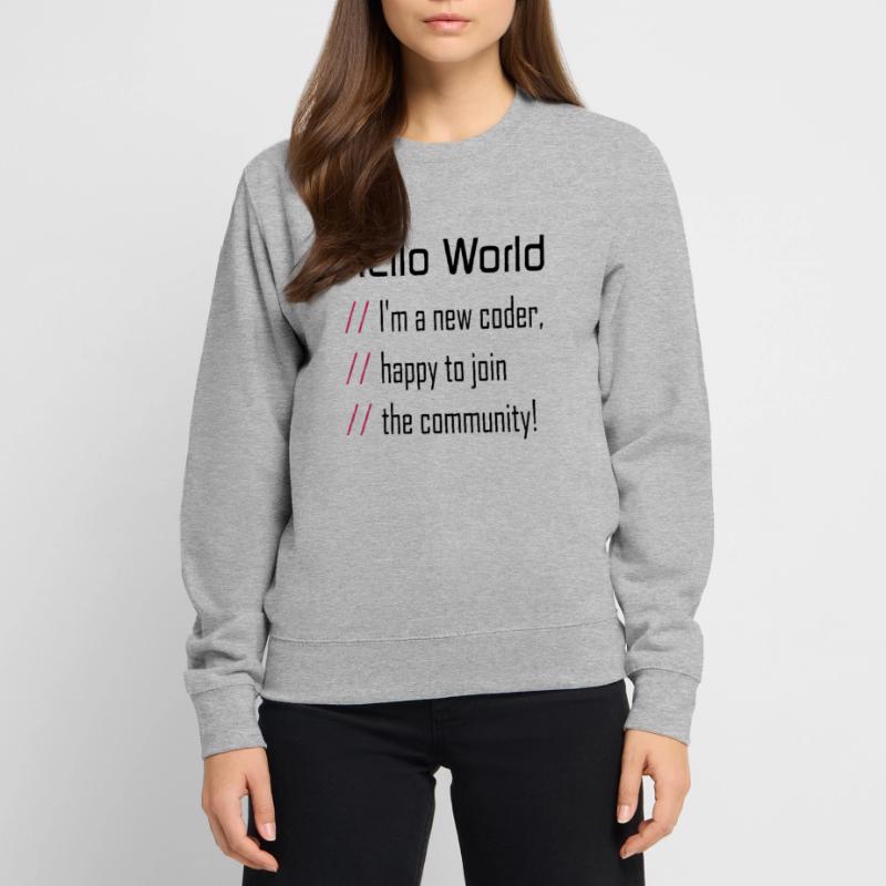 Hello World, 'm a new coder Sweat-shirt Unisexe