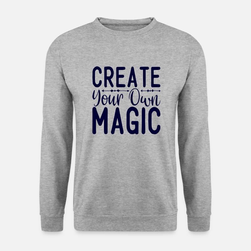 Create your own Magic - Unisex Sweatshirt - salt & pepper