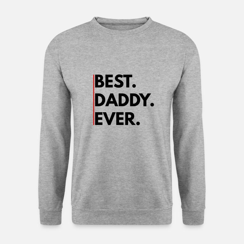 Best Daddy Ever - Unisex Pullover - Weißgrau meliert