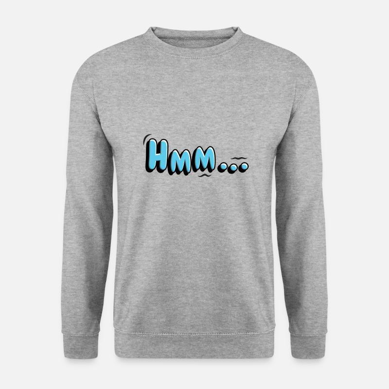 Hmm, hmm. - Unisex Pullover - Weißgrau meliert