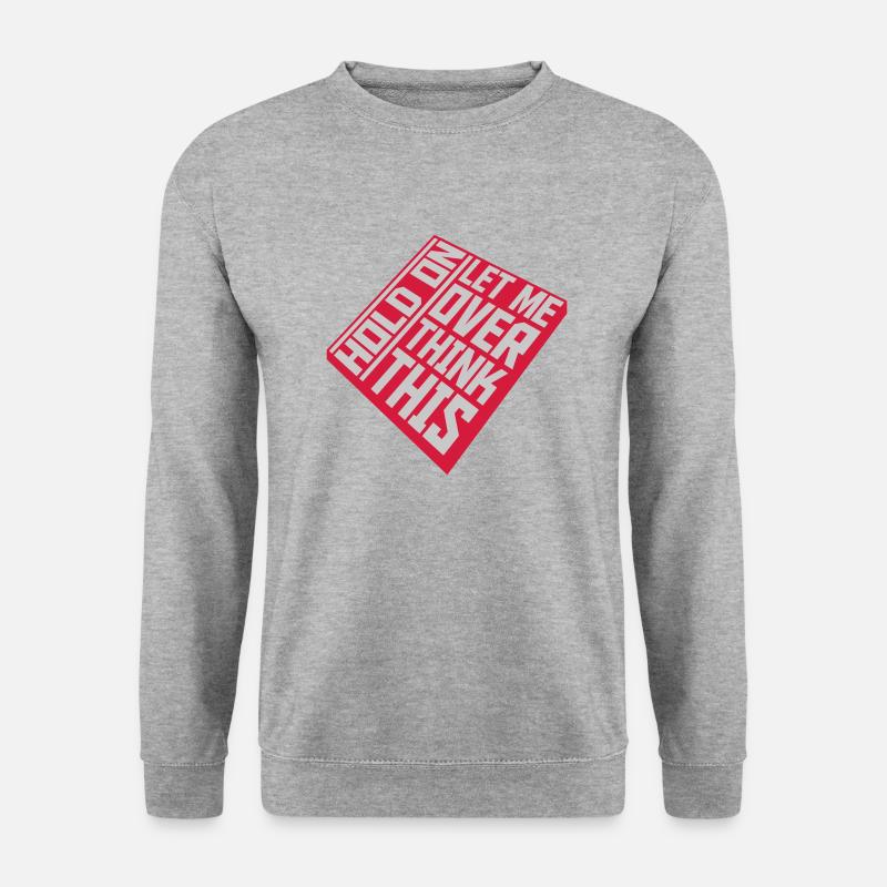 Let me overthink this - Unisex Pullover - Weißgrau meliert