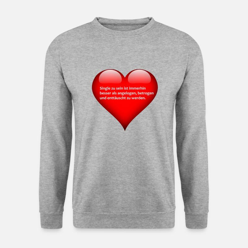 Spruch über das Single sein - Unisex Pullover - Weißgrau meliert