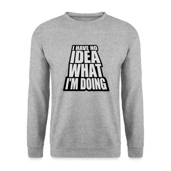 I Have No Idea - Unisex Sweatshirt - salt & pepper - Front - Alina (178cm) & Michal (187cm)