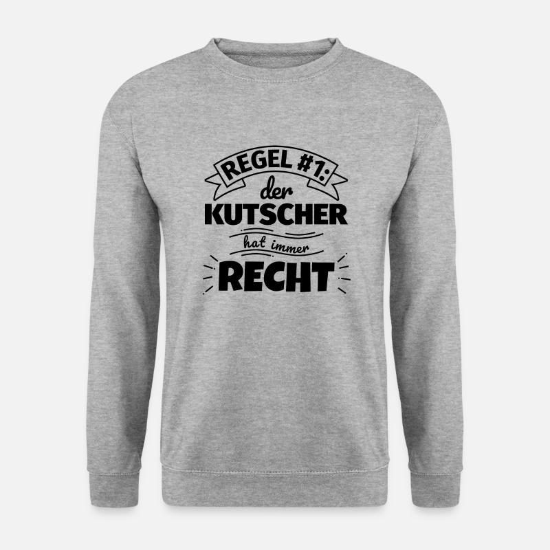 Kutscher Geschenke – Hat immer Recht - Unisex Pullover - Weißgrau meliert