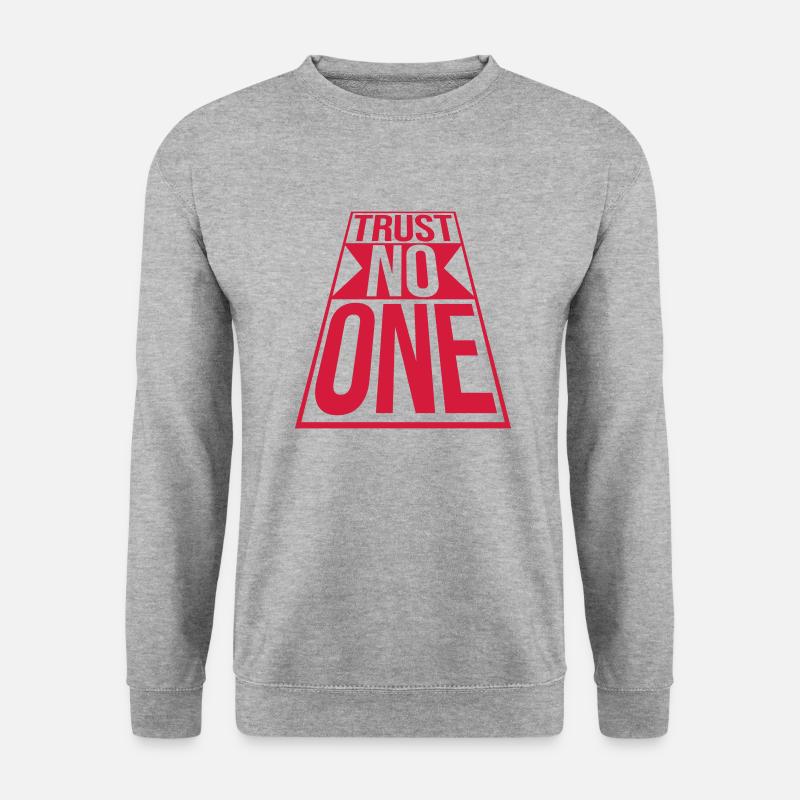 trust no one Zitat - Unisex Pullover - Weißgrau meliert