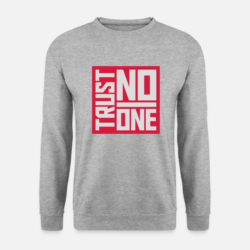 trust no one Zitat - Unisex Pullover - Weißgrau meliert