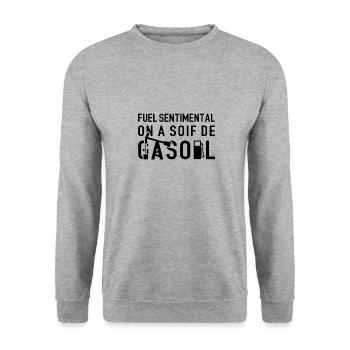 FUEL SENTIMENTAL, ON A SOIF DE GASOIL ! (noir) - Sweat-shirt Unisexe - gris chiné - Devant - Alina (178cm) & Michal (187cm)