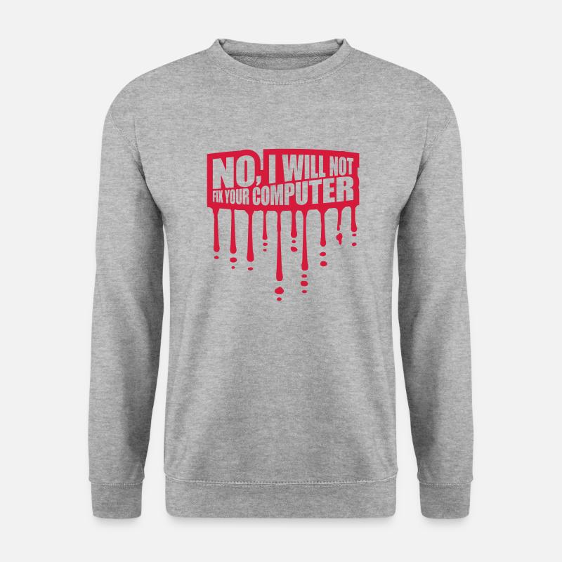 not fix your computer - Unisex Sweatshirt - salt & pepper