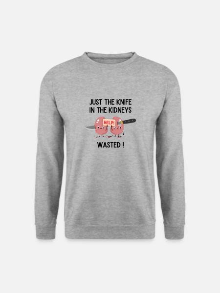 just the kn*** and the kidneys, w*** ! - Unisex Pullover - Weißgrau meliert