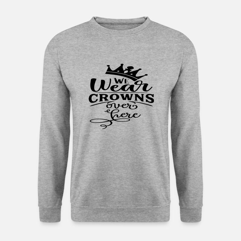 We wear Crowns over here - Unisex Pullover - Weißgrau meliert