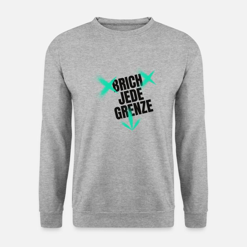 BRICH JEDE GRENZE - Unisex Pullover - Weißgrau meliert