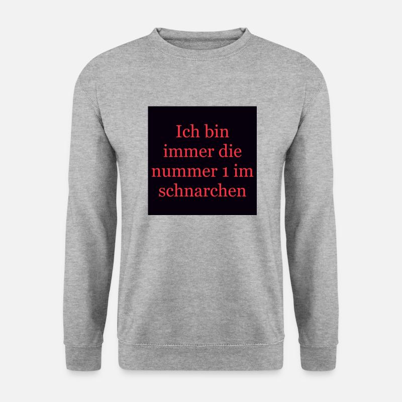 Ich bin immer die nummer 1 im schnarchen - Unisex Pullover - Weißgrau meliert