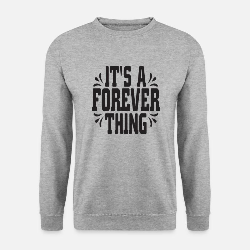 C’est une chose éternelle - Sweat-shirt Unisexe - gris chiné