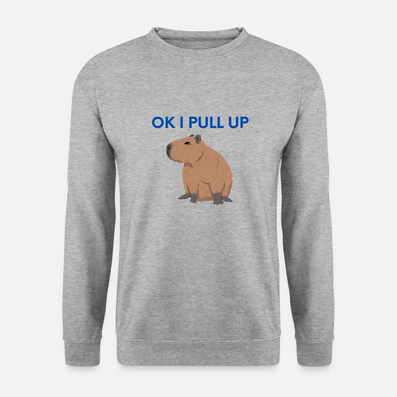 ok i pull up - Unisex Sweatshirt - salt & pepper