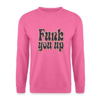 Funk you up - Unisex Pullover - Pink - Vorne