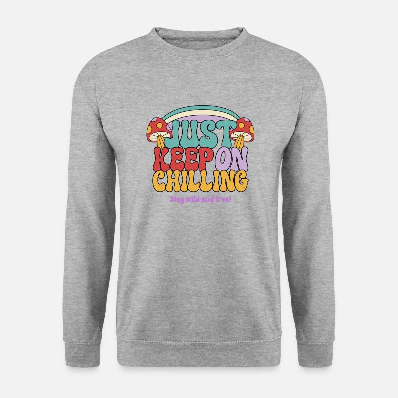 Just Keep On Chilling - Unisex Sweatshirt - salt & pepper