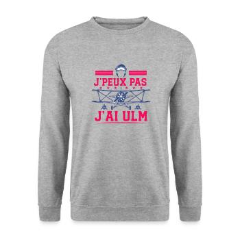 ULM J'peux pas j'ai avion ulm Pilote Voler Drôle - Sweat-shirt Unisexe - gris chiné - Devant - Alina (178cm) & Michal (187cm)