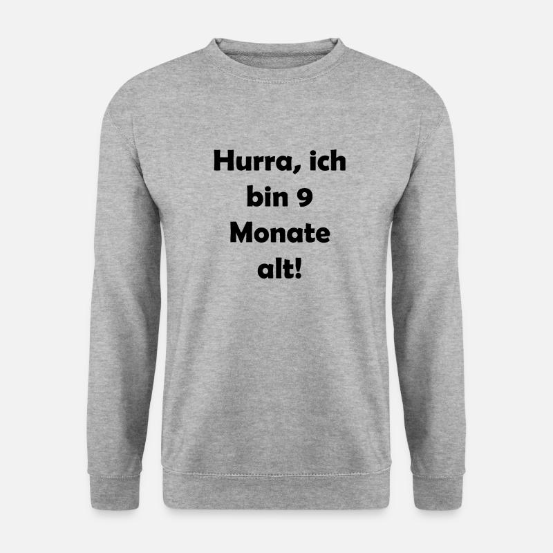 Hurra, ich bin 9 Monate alt - Unisex Pullover - Weißgrau meliert