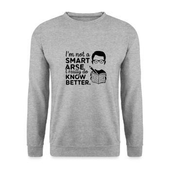 I'm not a smartass, I really know better - Unisex Sweatshirt - salt & pepper - Front - Alina (178cm) & Michal (187cm)