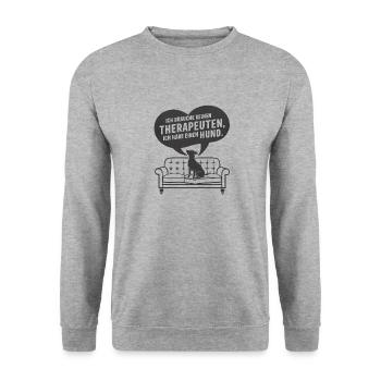 Je n’ai pas besoin d’un thérapeute, j’ai un chien - Sweat-shirt Unisexe - gris chiné - Devant - Alina (178cm) & Michal (187cm)