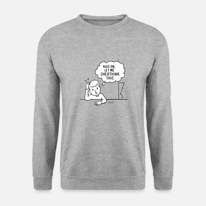 Overthink Mode Activated - Unisex Sweatshirt - salt & pepper