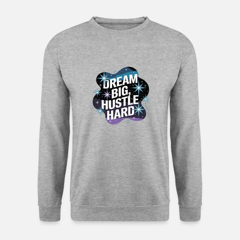 Dream Big, Hustle Hard – Nachthimmel - Unisex Pullover - Weißgrau meliert