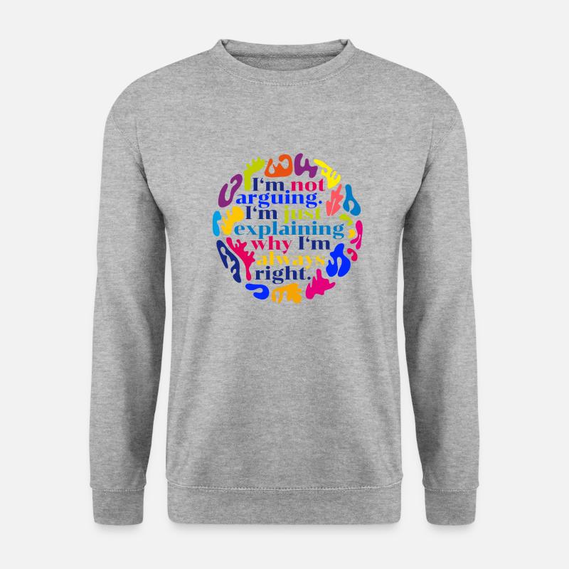 I'm not arguing - Unisex Pullover - Weißgrau meliert