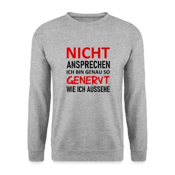 Nicht Ansprechen Ich Bin So Genervt Wie Ic Aussehe - Unisex Pullover - Weißgrau meliert - Vorne - Alina (178cm) & Michal (187cm)