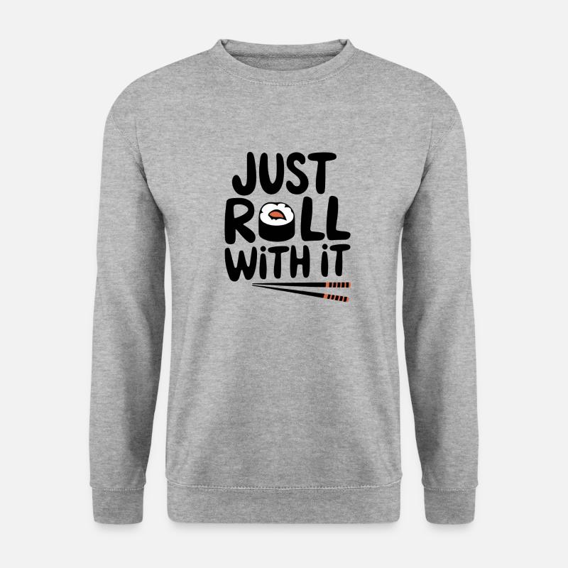 Just Roll With It - Unisex Sweatshirt - salt & pepper