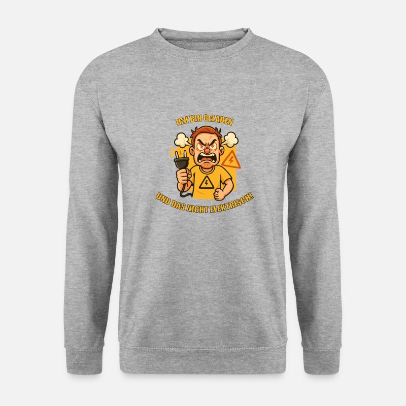 Ich bin geladen - und das nicht elektrisch! - Unisex Pullover - Weißgrau meliert