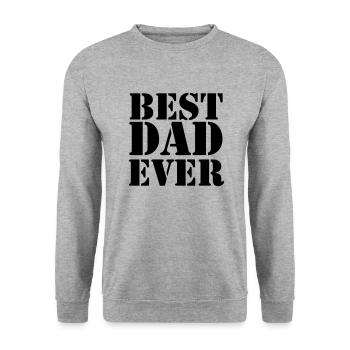 Best Dad ever - Sweat-shirt Unisexe - gris chiné - Devant - Alina (178cm) & Michal (187cm)