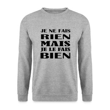 je ne fais rien mais je le fais bien idée cadeau - Sweat-shirt Unisexe - gris chiné - Devant - Alina (178cm) & Michal (187cm)