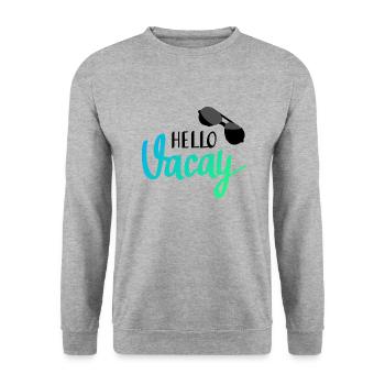 Hello vacay! - Unisex Sweatshirt - salt & pepper - Front - Alina (178cm) & Michal (187cm)