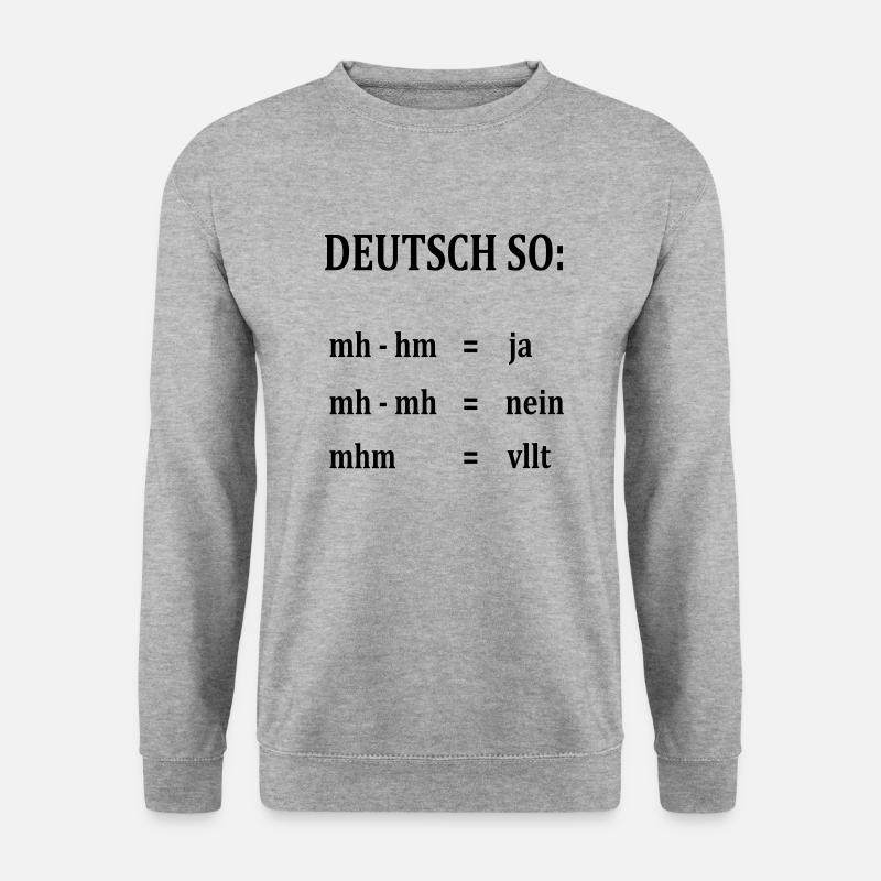 witziger Deutsch-Spruch - Unisex Pullover - Weißgrau meliert