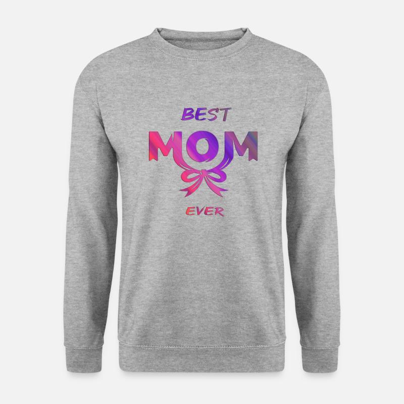 Best Mom in the World Best Mom Ever - Unisex Pullover - Weißgrau meliert