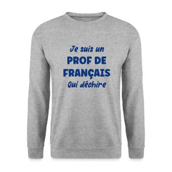 Je suis un prof de français - Sweat-shirt Unisexe - gris chiné - Devant - Alina (178cm) & Michal (187cm)