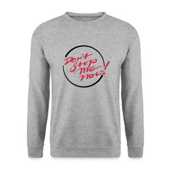 Don’t Stop Me Now! - Unisex Pullover - Weißgrau meliert - Vorne - Alina (178cm) & Michal (187cm)