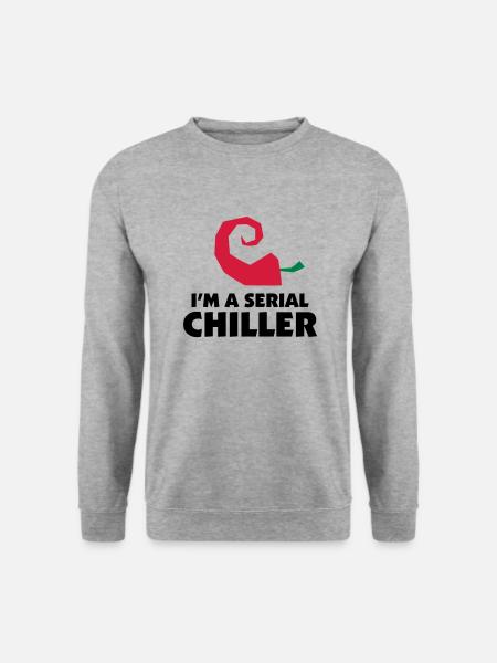 I m a Serial Chiller - Unisex Sweatshirt - salt & pepper