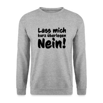 Lass mich kurz überlegen Nein! - Unisex Pullover - Weißgrau meliert - Vorne - Alina (178cm) & Michal (187cm)