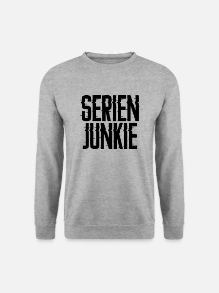 Serien Junkie Spruch Serie Streaming Filme Serien - Unisex Pullover - Weißgrau meliert