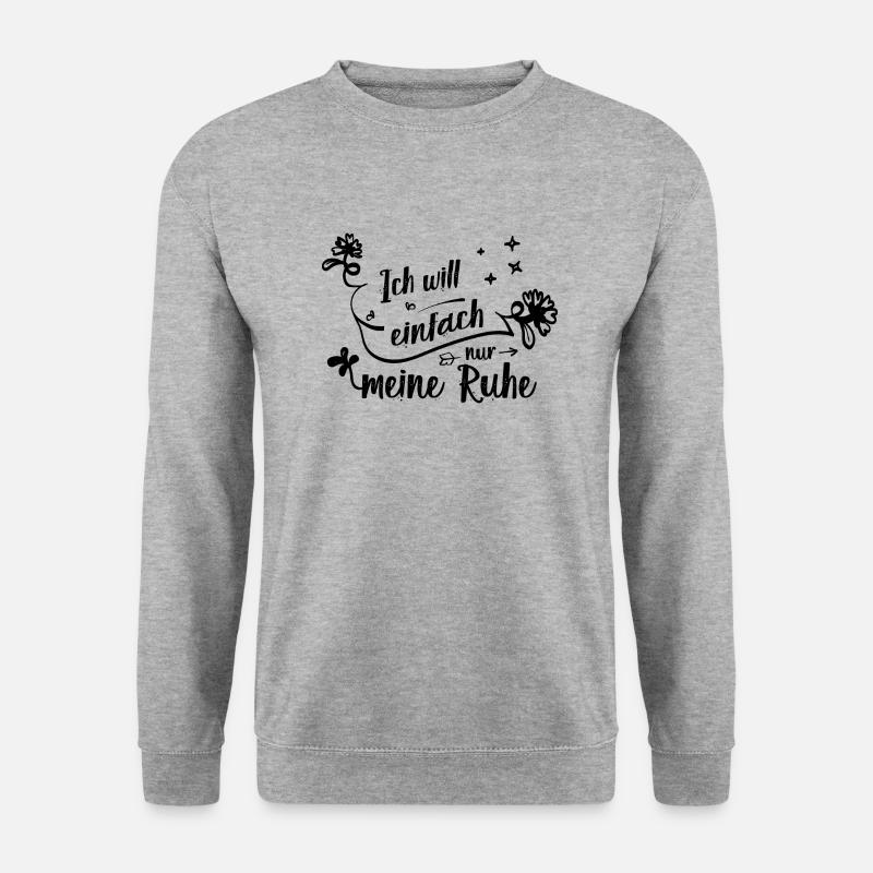 Ich will einfach nur meine Ruhe - Unisex Pullover - Weißgrau meliert