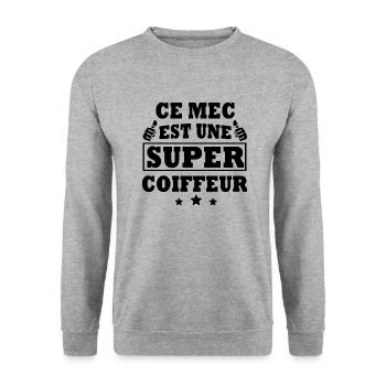 ce mec est un super coiffeur / humour coiffeur - Sweat-shirt Unisexe - gris chiné - Devant - Alina (178cm) & Michal (187cm)