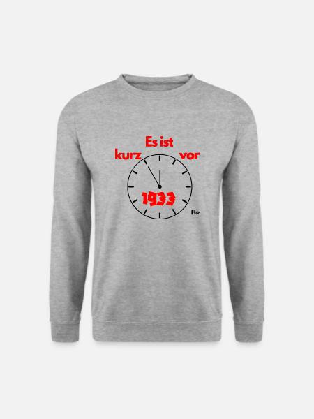 Es ist kurz vor 1933 - Unisex Pullover - Weißgrau meliert