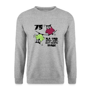75. Geburtstag - Eulen "na und" - Unisex Pullover - Weißgrau meliert - Vorne - Alina (178cm) & Michal (187cm)