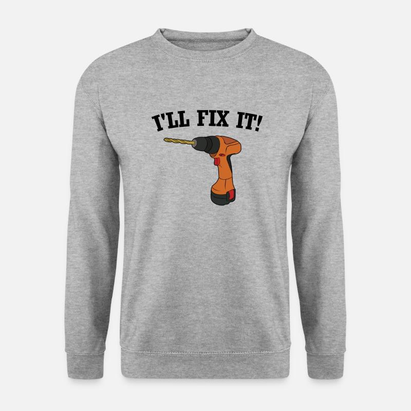 I'll fix it! - Unisex Sweatshirt - salt & pepper